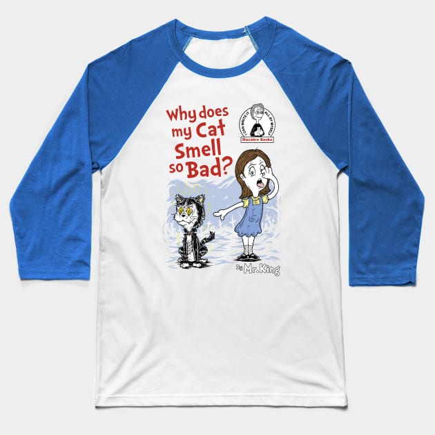 Smelly dead cat Baseball T-Shirt by Firebrander